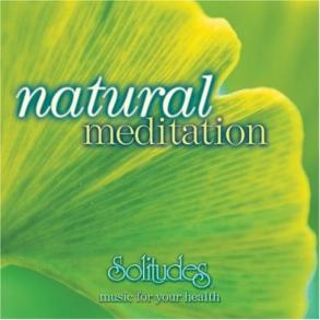 Solitudes natural meditation